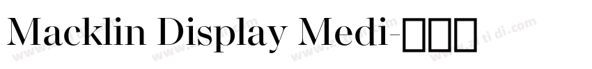 Macklin Display Medi字体转换 Macklin Display Medi字体转换